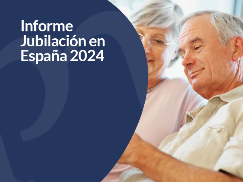 Informe sobre la jubilación 2024 en España