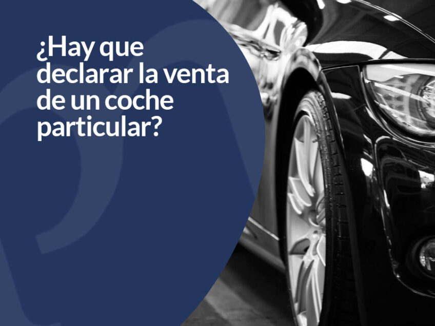 Cómo declarar la venta de un coche particular