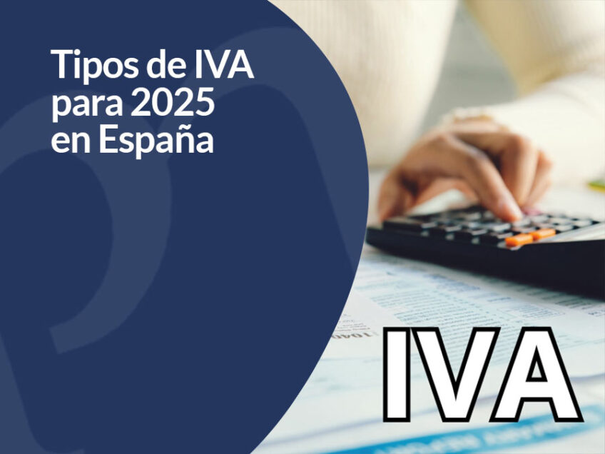 Tipos de IVA en España en 2025